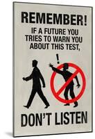 If a Future You Tries To Warn You Video Game Poster-null-Mounted Poster