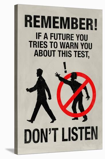 If a Future You Tries To Warn You Video Game Poster-null-Stretched Canvas