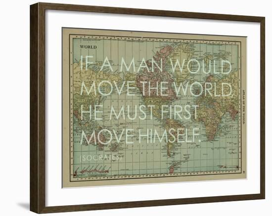 If a Man Would Move the World (Socrates) - 1913, World Map-null-Framed Giclee Print