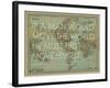 If a Man Would Move the World (Socrates) - 1913, World Map-null-Framed Giclee Print