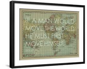 If a Man Would Move the World (Socrates) - 1913, World Map-null-Framed Giclee Print