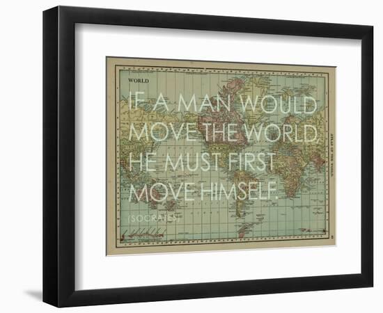 If a Man Would Move the World (Socrates) - 1913, World Map-null-Framed Premium Giclee Print