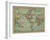 If a Man Would Move the World (Socrates) - 1913, World Map-null-Framed Giclee Print