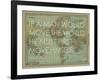 If a Man Would Move the World (Socrates) - 1913, World Map-null-Framed Giclee Print