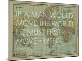 If a Man Would Move the World (Socrates) - 1913, World Map-null-Mounted Giclee Print