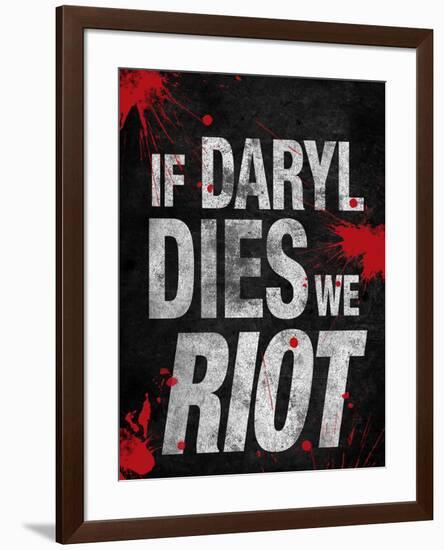 If Daryl Dies We Riot Television-null-Framed Poster