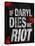 If Daryl Dies We Riot Television-null-Stretched Canvas