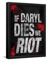 If Daryl Dies We Riot Television-null-Framed Poster