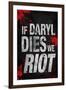 If Daryl Dies We Riot Television-null-Framed Art Print