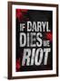 If Daryl Dies We Riot Television-null-Framed Art Print