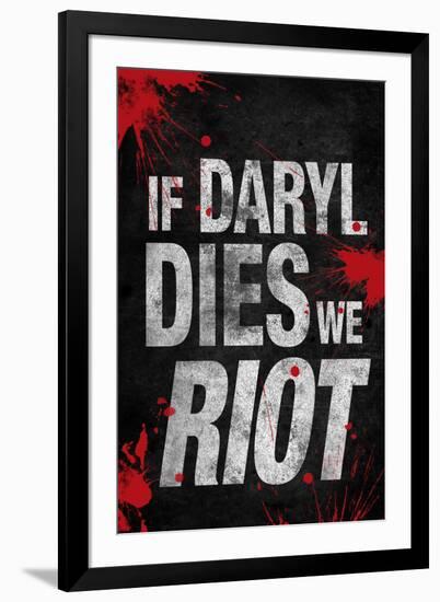 If Daryl Dies We Riot Television-null-Framed Art Print