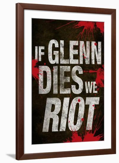 If Glenn Dies We Riot Television-null-Framed Art Print