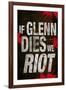 If Glenn Dies We Riot Television-null-Framed Art Print