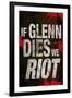 If Glenn Dies We Riot Television-null-Framed Art Print