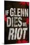 If Glenn Dies We Riot Television-null-Mounted Art Print