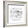"If I had known you were going to wear a thong I would have killed mysef." - Cartoon-Peter C. Vey-Framed Premium Giclee Print