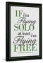 If I'm Flying Solo At Least I'm Flying Free-null-Framed Poster