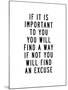 If It Is Important to You You Will Find a Way-Brett Wilson-Mounted Art Print