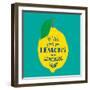 If Life Gives You Lemons, Make Lemonade-Ivanov Alexey-Framed Art Print