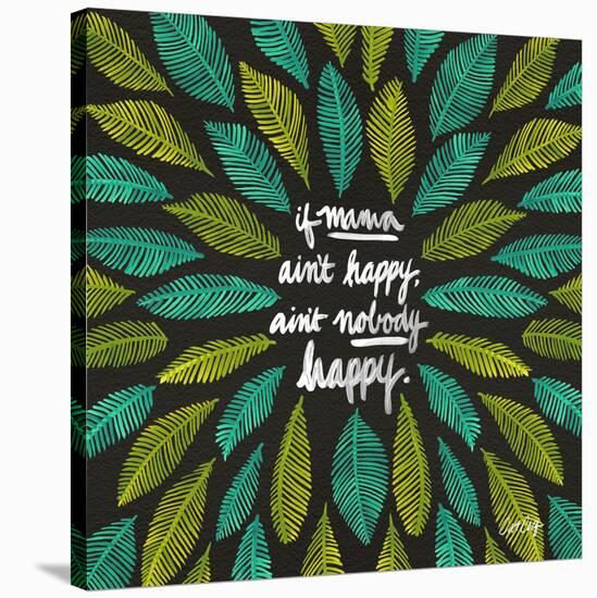 If Mama Aint Happy - Green and Black – Coquillette-Cat Coquillette-Stretched Canvas