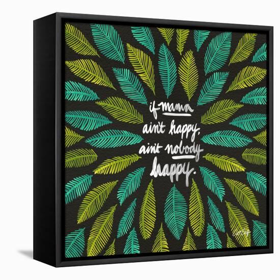 If Mama Aint Happy - Green and Black – Coquillette-Cat Coquillette-Framed Stretched Canvas