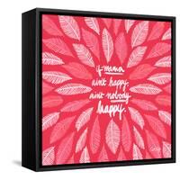 If Mama Aint Happy - Pink – Coquillette-Cat Coquillette-Framed Stretched Canvas