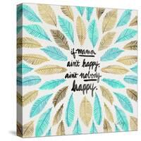 If Mama Aint Happy - Turquoise and Gold – Coquillette-Cat Coquillette-Stretched Canvas