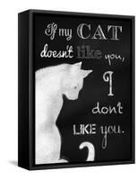 If My Cat Doesn't Like You-Tina Lavoie-Framed Stretched Canvas