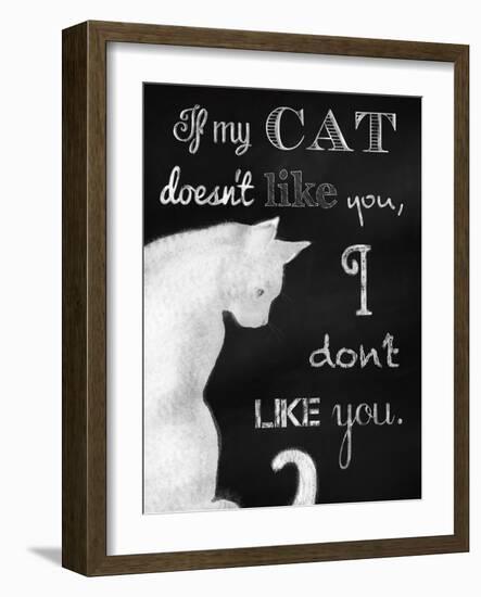 If My Cat Doesn't Like You-Tina Lavoie-Framed Giclee Print