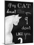 If My Cat Doesn't Like You-Tina Lavoie-Mounted Giclee Print