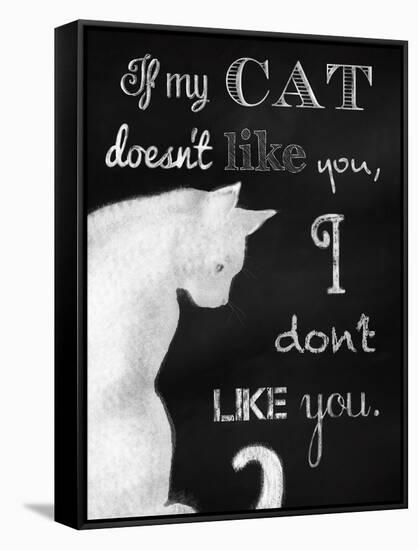 If My Cat Doesn't Like You-Tina Lavoie-Framed Stretched Canvas