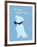 If The Shoe Fits-Dog is Good-Framed Art Print