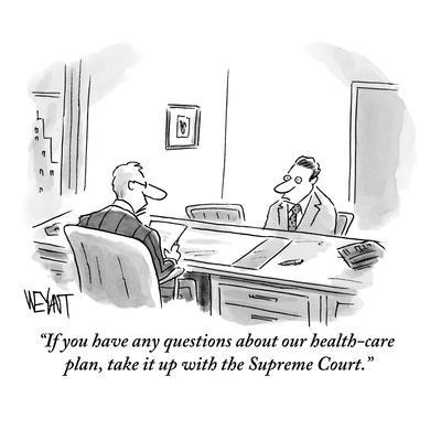 If you have any questions about our health-care plan, take it up with the…