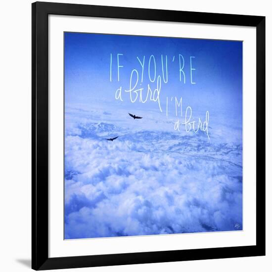 If You're a Bird 2-Kimberly Glover-Framed Giclee Print
