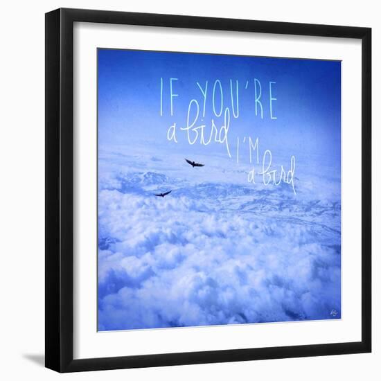 If You're a Bird 2-Kimberly Glover-Framed Giclee Print