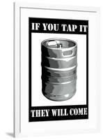 If You Tap It They Will Come College-null-Framed Art Print