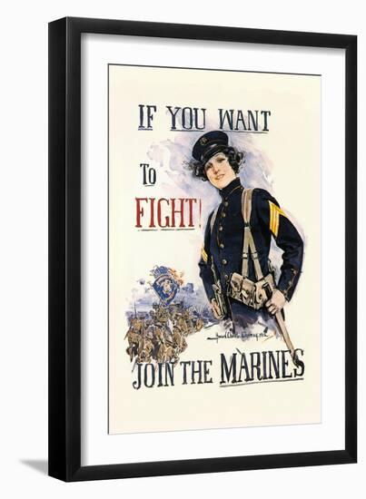 If You Want to Fight! Join the Marines-Howard Chandler Christy-Framed Art Print