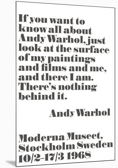 If you want to know all about Andy Warhol...-Andy Warhol/ John Melin-Mounted Art Print