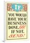 If You Would Have Your Business Done, Go-null-Framed Art Print