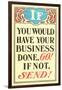 If You Would Have Your Business Done, Go-null-Framed Art Print