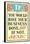 If You Would Have Your Business Done, Go-null-Framed Stretched Canvas