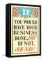 If You Would Have Your Business Done, Go-null-Framed Stretched Canvas