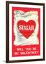 Ill Always Call You Sugar... Bag of Valentine Sugar-null-Framed Art Print