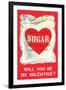 Ill Always Call You Sugar... Bag of Valentine Sugar-null-Framed Art Print