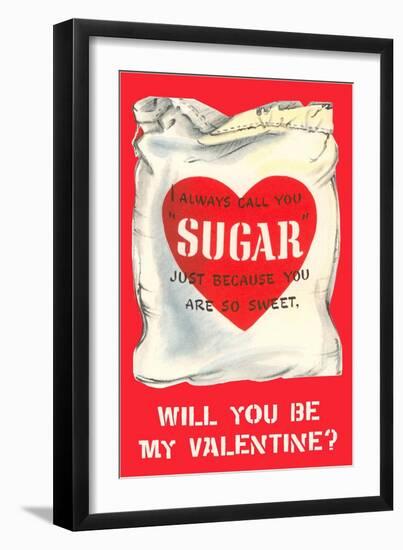 Ill Always Call You Sugar... Bag of Valentine Sugar-null-Framed Art Print