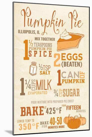 Illiopolis, Illinois - Pumpkin Pie Recipe - Typography-Lantern Press-Mounted Art Print