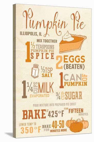 Illiopolis, Illinois - Pumpkin Pie Recipe - Typography-Lantern Press-Stretched Canvas
