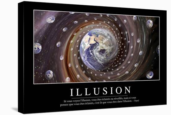 Illusion: Citation Et Affiche D'Inspiration Et Motivation-null-Stretched Canvas