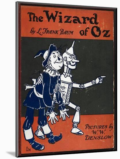 Illustrated Front Cover For the Novel 'The Wizard Of Oz' With the Scarecrow and the Tinman-William Denslow-Mounted Giclee Print