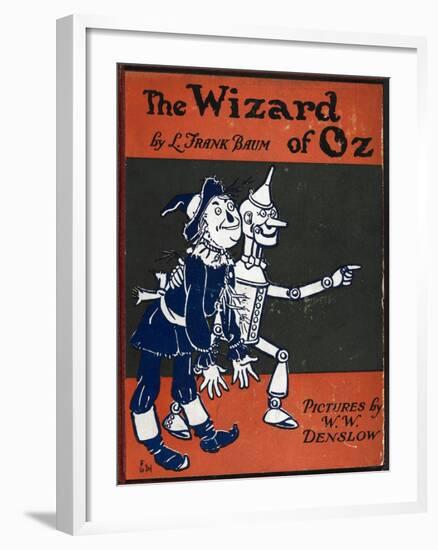 Illustrated Front Cover For the Novel 'The Wizard Of Oz' With the Scarecrow and the Tinman-William Denslow-Framed Giclee Print